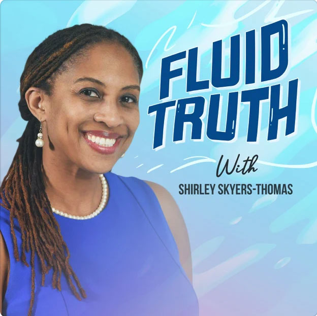 "Fluid Truth" is hosted by Shirley Skyers-Thomas and aims to offer perspective on the justice system. Photo from Apple Podcasts.